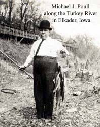 Michael J. Poull fishing in the Turkey River ca1930